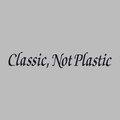 Clasic, Not Plastic Thumbnail