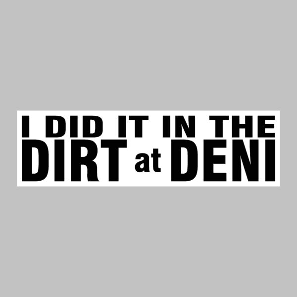 I did it in the dirt at Deni Thumbnail
