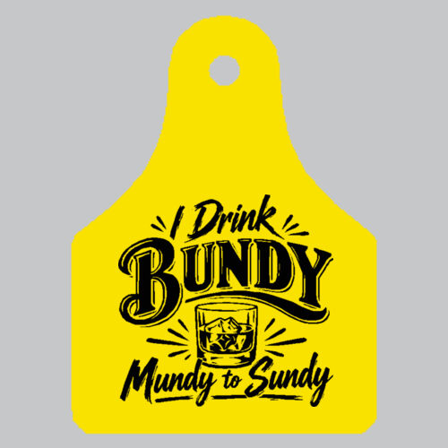 I Drink BUNDY Mundy to Sundy Thumbnail
