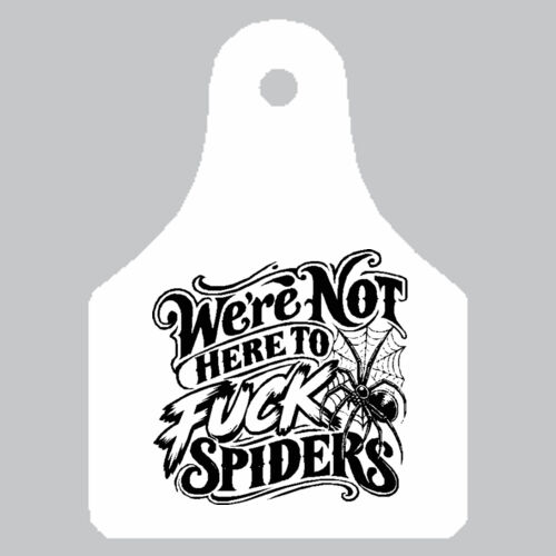 We're not here to Fuck Spiders Thumbnail