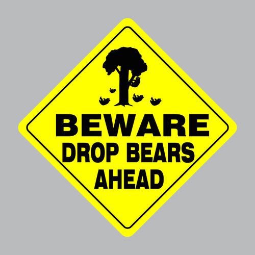 Beware Drop Bears Ahead Thumbnail